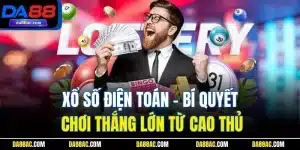 Xổ Số Điện Toán - Bí Quyết Chơi Thắng Lớn Từ Cao Thủ 5 Xổ Số Điện Toán - Bí Quyết Chơi Thắng Lớn Từ Cao Thủ